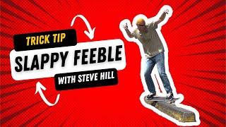 Slappy Feeble Grind Trick Tip | Skateboarding Tutorials