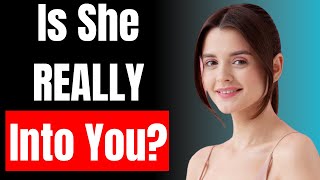 Is She Into You 15 Signs That Decode Her True Feelings