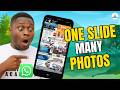 How to MAXIMIZE WhatsApp Status: Post Multiple Images Easy