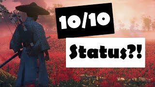 10/10 Status?! - Ghost Of Tsushima