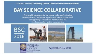 Bay Science Collaborative 2016: Connect, Communicate, Collaborate
