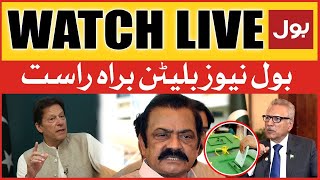 LIVE: BOL News Bulletin 8 AM | Rana Sanaullah Statement Against Arif Alvi | Imran Khan vs PDM