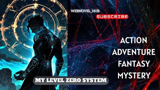 My Level Zero System Episode 1 to10 In Hindi