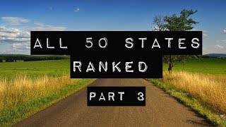 All 50 States Ranked. My Top 10.