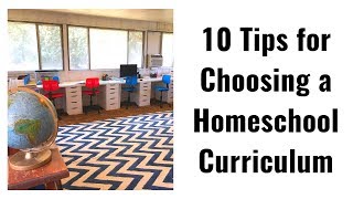 10 Tips for Choosing a Homeschool Curriculum