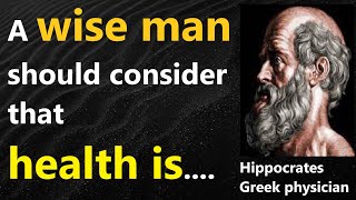 Hippocrates Quotes: Powerful Motivational And Inspirational Quotes That Changed My Life