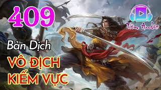 Vô Địch Kiếm Vực audio full Bản Dịch   Tập 409 Chương 4081 4090 Thanh Loan Phong Thượng