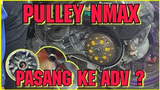 PASANG PULLEY NMAX DI ADV ? || SERVICE RUTIN ADV DI JRT WORKSHOP || PART 1 AFMOTOSHOP