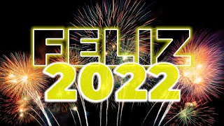 FELIZ 2022 🎆 Feliz Año Nuevo. Mis mejores deseos para Ti