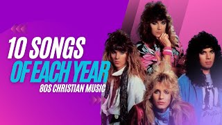 80s Christian Music - 10 Songs of Each Year (1980 to 1989)