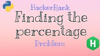 #HackerRank "Finding the percentage" #problem #python solution
