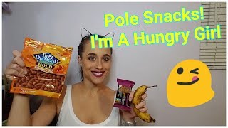 Pole Dance | Nutrition | My Fav Snacks!