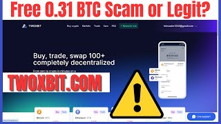 Twoxbit.com Review - Free 0.31 BTC Scam or Legit? Honest Review