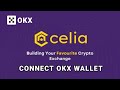 CELIA CONNECT WALLET OKX