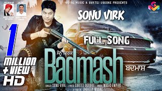 Sonu Virk - Badmash - Goyal Music New Song 2016