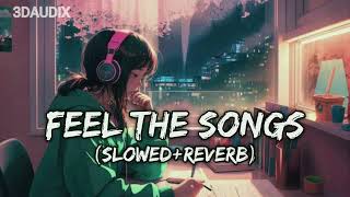 Mind Fresh Mashup 🍁 Slowed \u0026 Reverb ♥️ Arijit Sing Love Mashup 😘 Heart Touching Songs