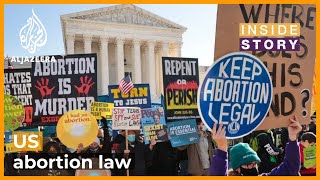 What's behind US supreme court decision on abortion? | Inside Story