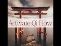 activate qi flow