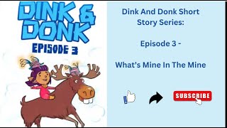 Dink And Donk–Ep -3 |What’s Mine In The Mine | English Bedtime Story | Learn English Through Stories