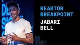 Reaktor Breakpoint 2018: Jabari Bell, Effective team and culture building