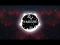 RUKUM MAIKOT (CLUB MIX)  DJ NARESH