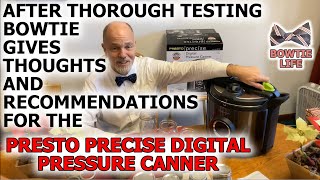 PRESTO PRECISE DIGITAL PRESSURE CANNER: Product Review After Using and Recommendations for FUTURE ME