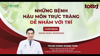 Bệnh trĩ dễ nhầm lẫn với những bệnh lý nào? | Video AloBacsi