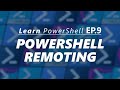 PowerShell Remoting