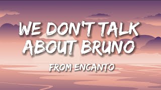 We don't talk about Bruno - Encanto (Lyrics)