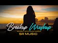 Breakup Mashup | Long Drive Chillout Mix | SR Music | Heartbreak Mashup | Best Of Breakup Songs