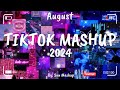 Tiktok Mashup August 💜2024💜 (Not Clean)