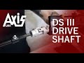 About the New: DS III Drive Shaft by Axis Pedal & Drum Co.