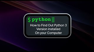 How to Find Out Python 3 Version installed On your Computer