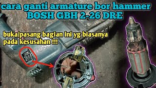 CARA PASANG ARMATURE BOR BOSCH GBH 2-26 DRE ||| bor hammer bosch gbh 2-26 dre