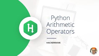 Python Day 3 | HackerRank | Arithmetic Operators | Hindi