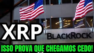 RIPPLE XRP - CHEGAMOS CEDO - HAVING E BLACKROCK ESTÁ AI O QUE VAI ACONTECER
