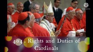 404. Canon law: கர்தினால்களின் கடமைகளும் உரிமைகளும் - Rights/Duties of Cardinals