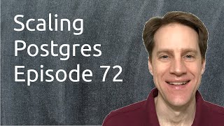 Scaling Postgres Episode 72 | Collation Issues | Fast Loading | Recovery | SCRAM Authentication