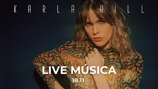 LIVE música - Karla Hill (18.11)