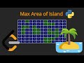Max Area of Island - Leetcode 695 - Python