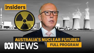 Australia’s Nuclear Future? + Greens leader Adam Bandt | Insiders | ABC News