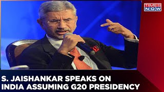 External Affairs Minister S Jaishankar Speaks On India Assuming G20 Presidency | English News