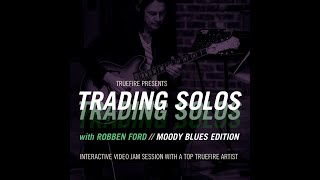 Robben Ford Blues Guitar Lesson - Let's Trade Solos - Track 5: Playalong