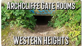 WESTERN HEIGHTS Forgotten Archcliffe Gate Casemates \u0026 Tunnels. Dover.