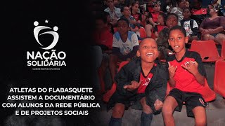 Nação Solidária - Atletas do FlaBasquete assistem a documentário em comunidades carentes