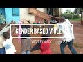 Gender Based Violence -Voiced by Nancy