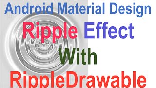 237 Android Ripple Effect |