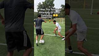 TERRIBLE Attacking Or GOOD Defending 🤔🤔#shorts #soccer #football