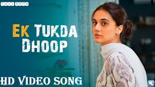 Ek Tukda Dhoop Full Video - THAPPAD | Taapsee Pannu | Raghav Chaitanya Thappad Song