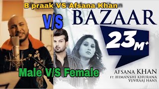 Bazaar(Mela vs Female) version||Afsana Khan vs B Praak||Yuvraj Hans||Gold Boy| New Punjabi Song 2020